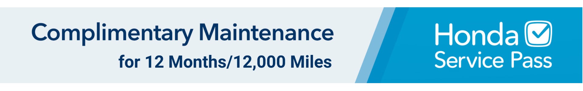 Complimentary Maintenance for 2 years / 24,000 Miles Honda Service Pass | Lake Elsinore Honda in Lake Elsinore CA